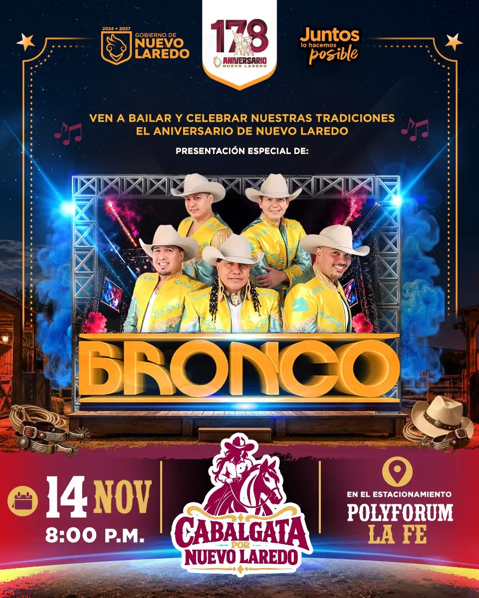 Gobierno de Carmen Lilia Canturosas invita a celebrar Nuevo Laredo con la cabalgata y gran concierto de Bronco